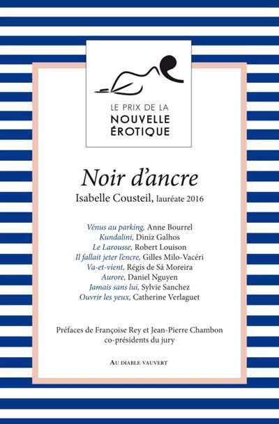 Noir d'ancre et autres nouvelles du prix de la nouvelle érotique 2016 Prix de la nouvelle erotique