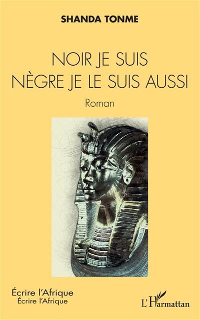 Noir je suis nègre je le suis aussi Roman