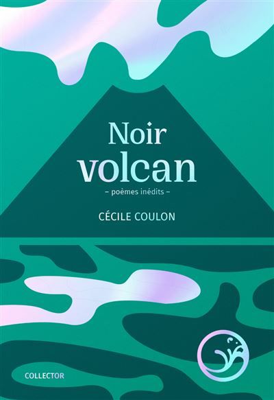 Noir volcan - Édition collector et augmentée