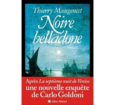 Couverture de Noire belladone Les enquêtes de Goldoni par Thierry Maugenest