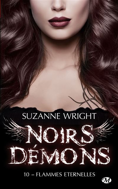 Noirs démons, T10 : Flammes éternelles