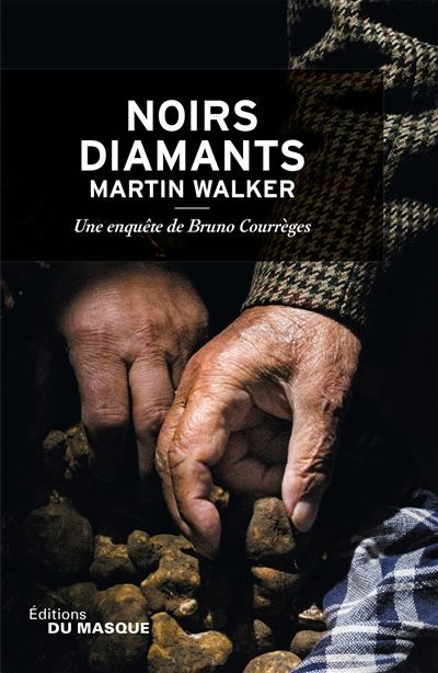 Noirs Diamants Une enquête de Bruno Courrèges