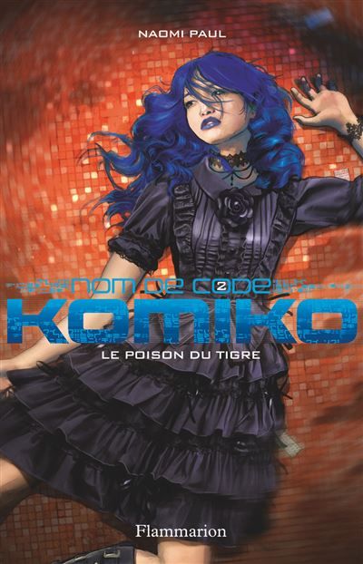 Nom de code : Komiko Le Poison du tigre