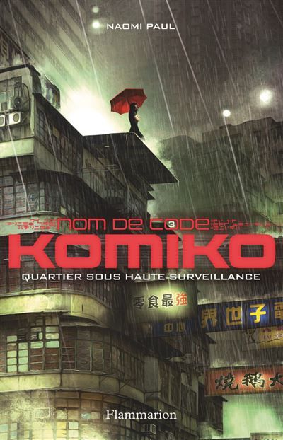 Nom de code : Komiko Quartier sous haute surveillance