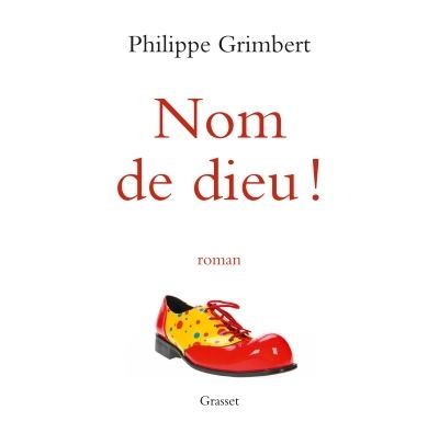 Nom de dieu ! Roman