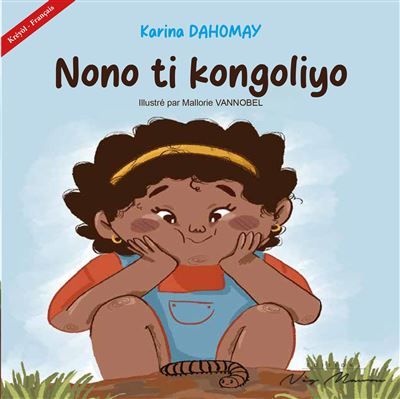 Nono ti kongoliyo Edition bilingue français-créole