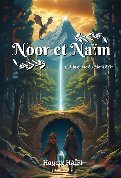 NOOR ET NAïM A la quête du Mont d'Or
