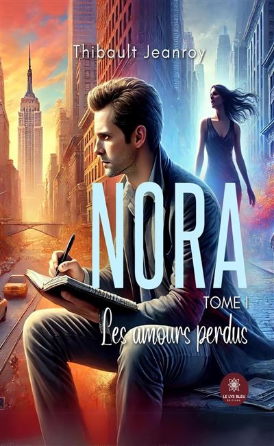 Nora Tome I: Les amours perdus