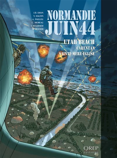 Normandie Juin 44 tome 2 : Utah Beach-Carentan-Sainte Mère Eglise