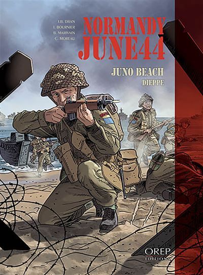 Normandie Juin 44 tome 5 : Juno Beach-Dieppe (GB)