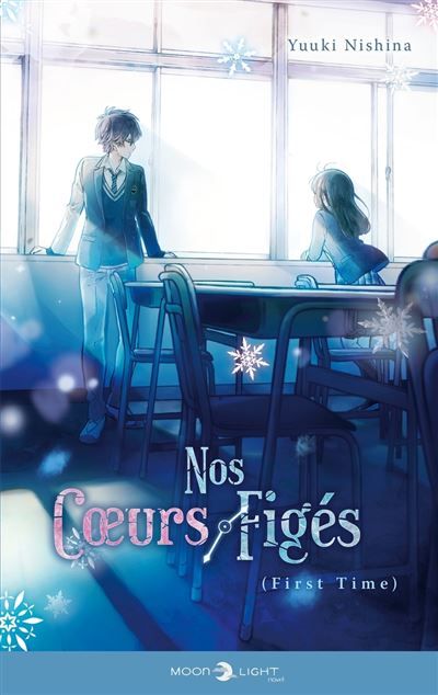Nos coeurs figés - First time