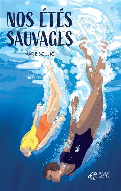 Nos étés sauvages .