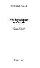 Couverture de Nos fantastiques années fric par Dominique Manotti