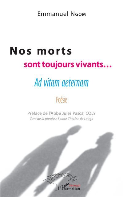 Nos morts sont toujours vivants... Ad vitam aeternam Poésie - Poésie