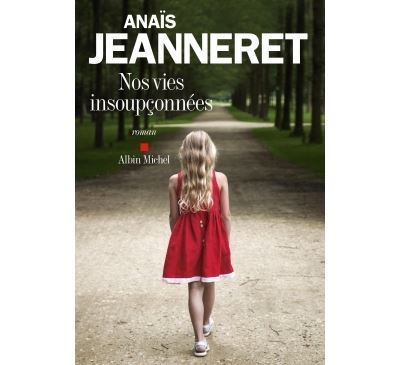 Nos vies insoupçonnées