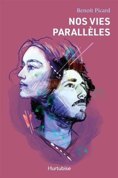 Nos vies paralleles