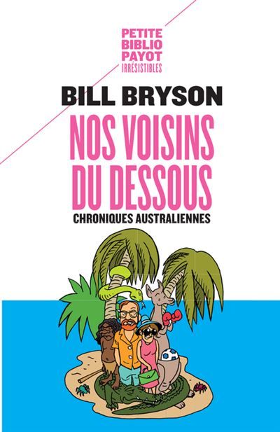 Nos voisins du dessous Chroniques australiennes