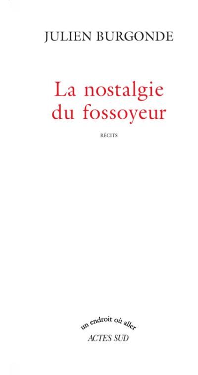 Nostalgie du fossoyeur (le)