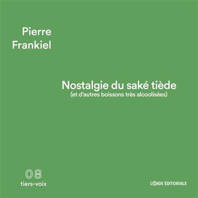 Couverture de Nostalgie du saké tiède par Pierre Frankiel