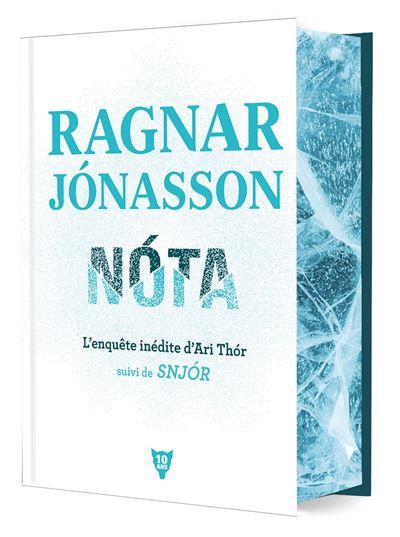 Nóta, l’enquête inédite d’Ari Thór - suivi de Snjór (Relié, édition collector 10e anniversaire)