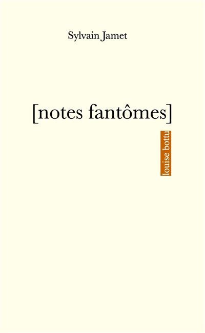 [notes fantômes]