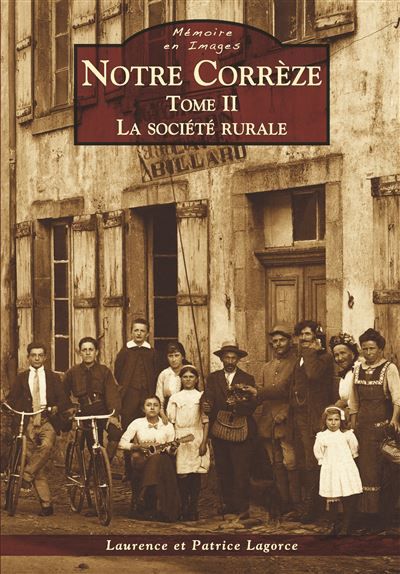 Notre Corrèze - Tome II