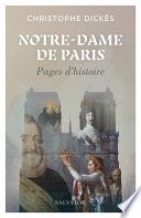 Notre-Dame de Paris : Pages d'histoire