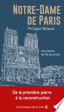 Couverture de Notre-Dame de Paris - Une histoire de l'île de laCité par Philippe Bélaval