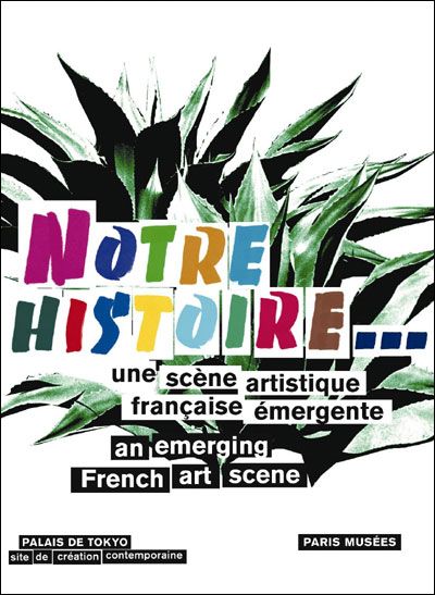 Notre histoire Une scène artistique français émergente