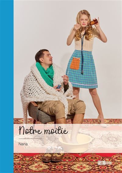 Couverture de Notre moitié par Nana Nana