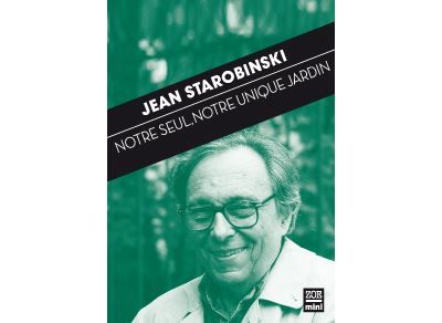 Notre seul, notre unique jardin