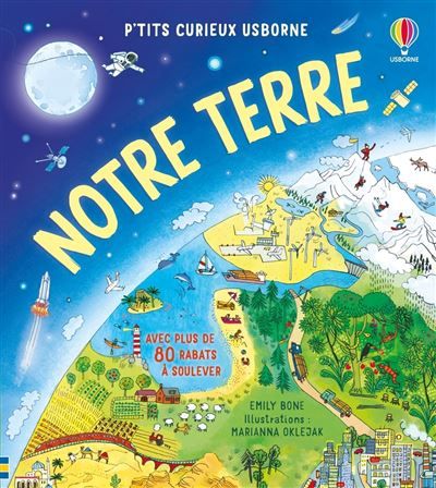 Notre Terre - P'tits curieux Usborne - Dès 5 ans