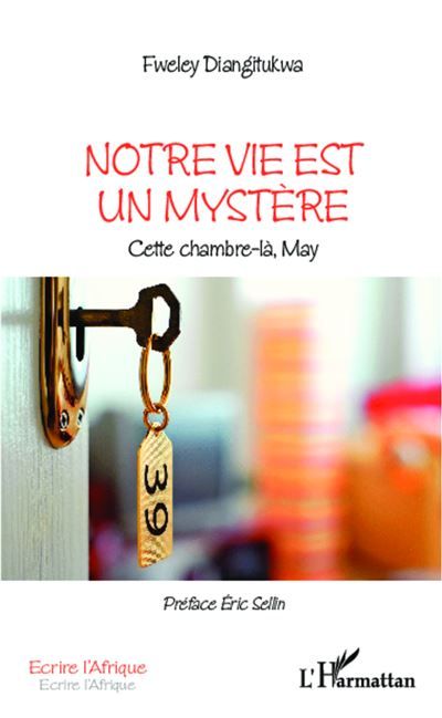 Notre vie est un mystère Cette chambre-là, May
