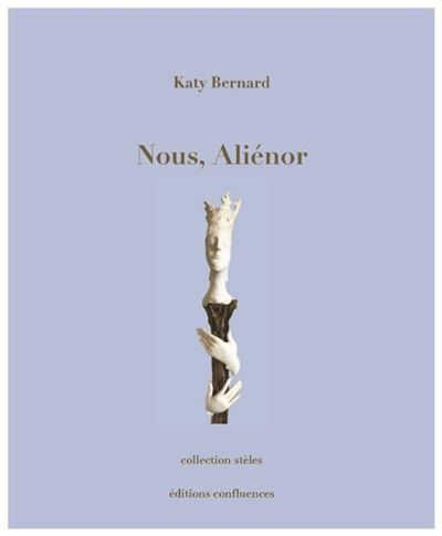 Couverture de Nous, Aliénor par Katy Bernard