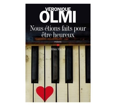 Nous étions faits pour être heureux
