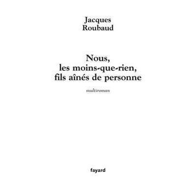 Nous, les moins-que-rien, fils aînés de personne