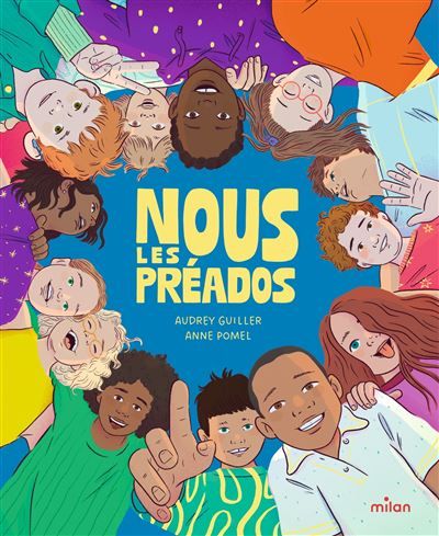 Nous les préados - Dès 8 ans