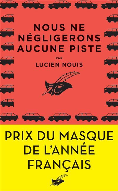 Nous ne négligerons aucune piste Prix du Masque de l'année français