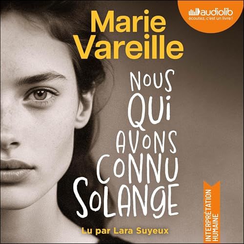 Nous qui avons connu Solange