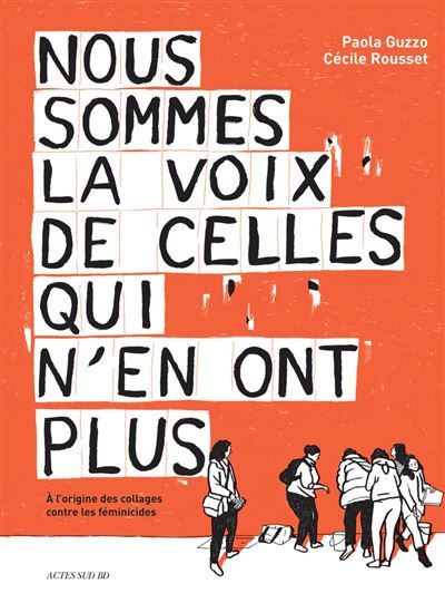 Nous sommes la voix de celles qui n'en ont plus (Histoire d'un collectif à l'origine des collages contre les féminicides)