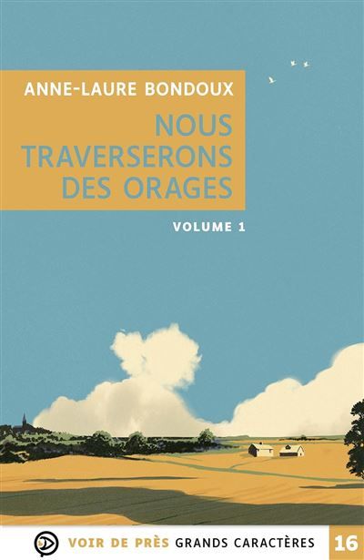 Nous traverserons des orages (2 volumes) Grands caractères, édition accessible pour les malvoyants