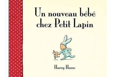 Nouveau bebe chez petit lapin (Un)