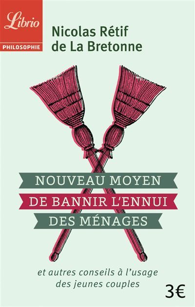 Nouveau Moyen pour bannir l'ennui des ménages Et autres conseils à l'usage des couples