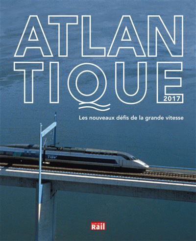 Nouveaux defis de l'atlantique a grande vitesse