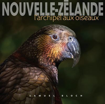 Nouvelle-Zélande L'archipel aux oiseaux