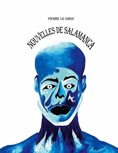 Nouvelles de Salamanca - Pierre Le Gros - Books On Demand