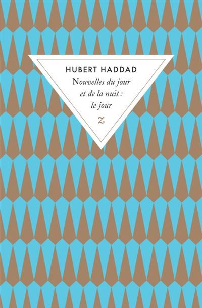 Nouvelles du jour et de la nuit. Le jour