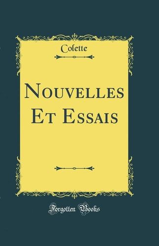 Nouvelles Et Essais (Classic Reprint)