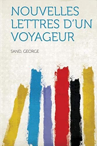 Nouvelles Lettres d'un Voyageur