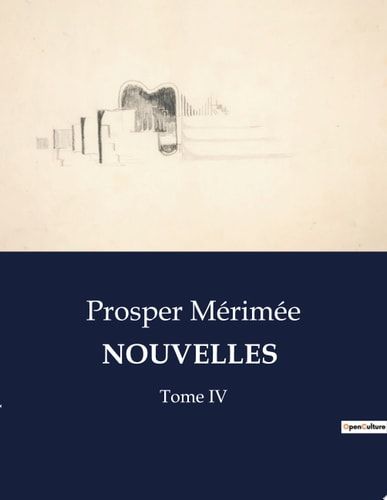 NOUVELLES Tome IV